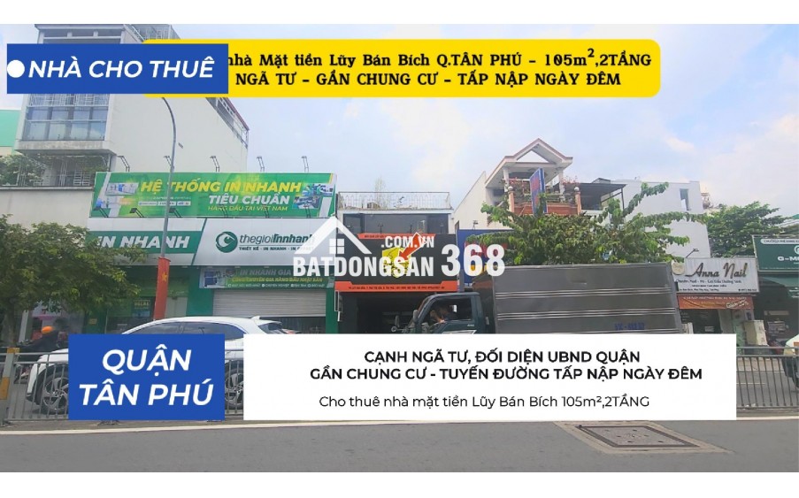 Cho thuê nhà mặt tiền Lũy Bán Bích 105m²,2TẦNG - CẠNH NGÃ TƯ - GẦN CHUNG CƯ